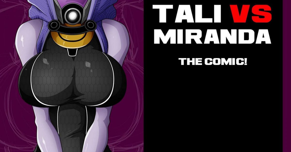 Tali Vs Miranda! (Mass Effect) [WitchKing00] Porn Comic | AllPornComic